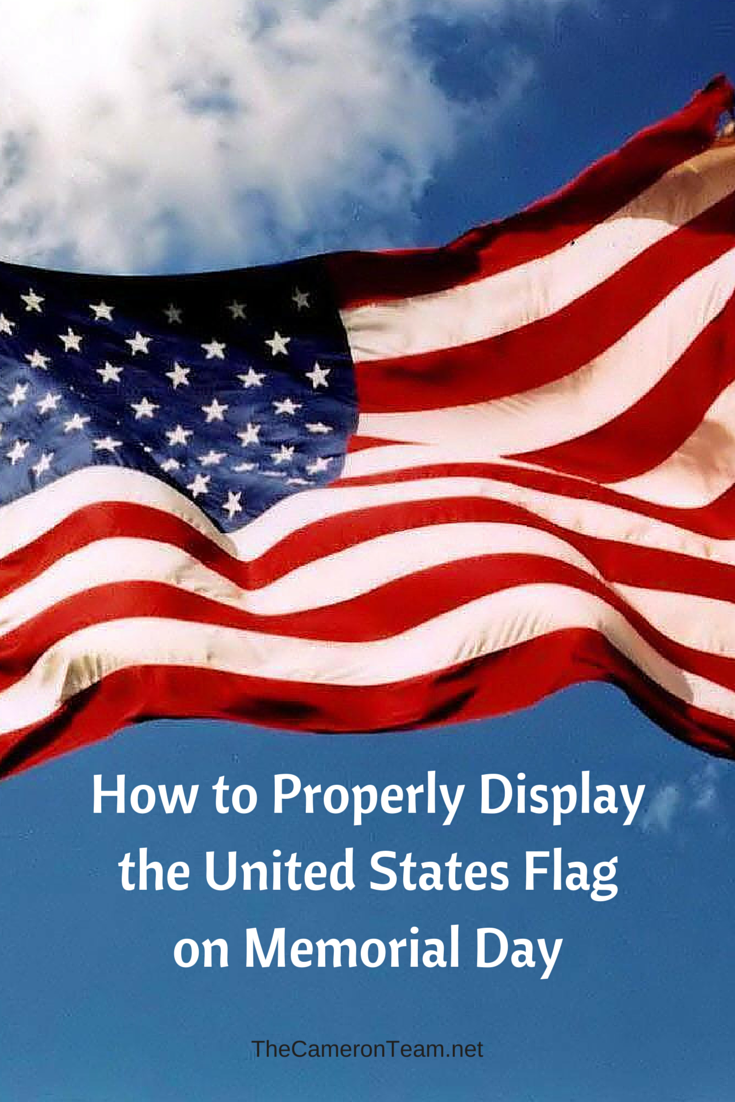 How to Properly Display the United States Flag on Memorial Day - The ...