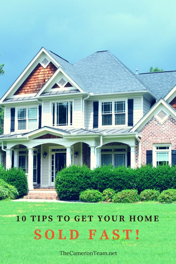 Sold Fast 10 Tips to Get Your Home Sold FAST! | The Cameron Team