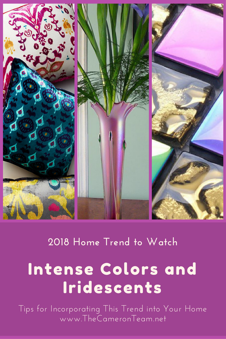2018 Home Trend to Watch - Intense Colors and Iridescents