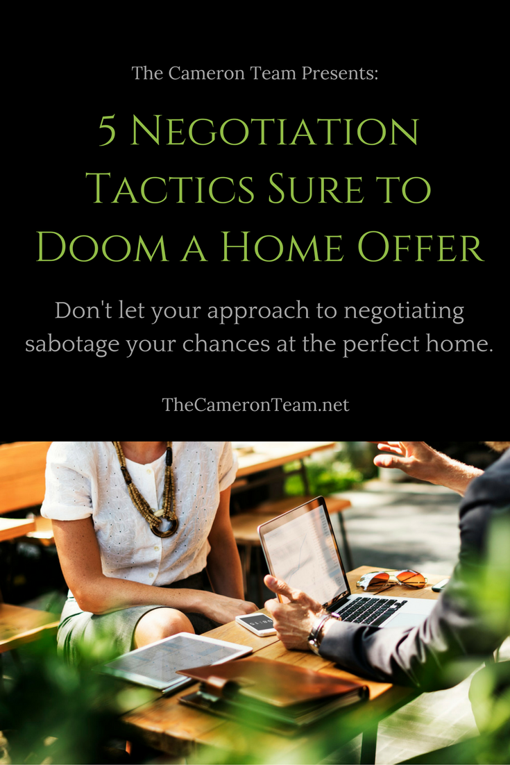 5 Negotiation Tactics Sure to Doom a Home Offer