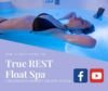 WIN A GIFT CARD TO True Rest Float Spa