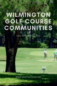 Wilmington Golf Course Communities