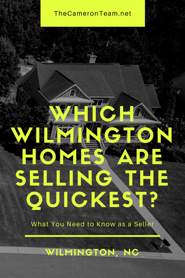 Which Wilmington Homes are Selling the Quickest