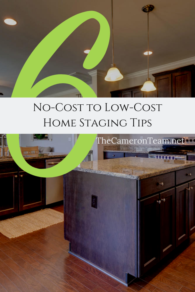 6 NoCost to LowCost Home Staging Tips The Cameron Team
