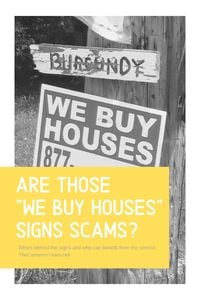 Are Those We Buy Houses Signs Scams