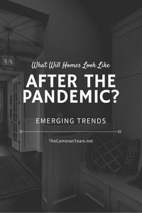 What Will Homes Look Like After the Pandemic?