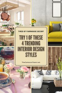 Tired of Farmhouse Decor? Try 1 of These 4 Trending Interior Design Styles