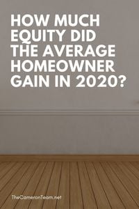 How Much Equity DID the Average Homeowner Gain in 2020? - Wall and Floor in Home