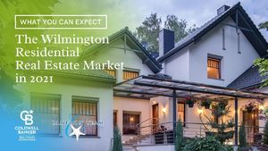 What You Can Expect from the Wilmington Residential Real Estate Market in 2021