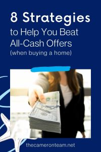 Eight Strategies to Help You Beat All-Cash Offers