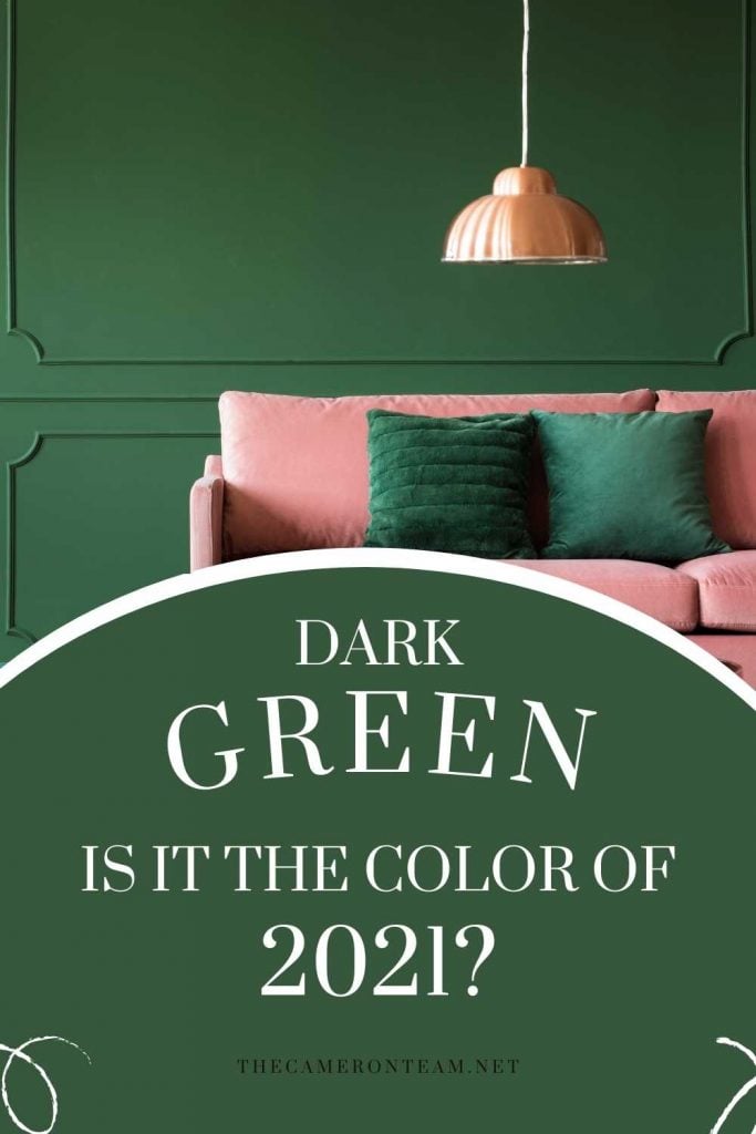 Is Dark Green the Color of 2021?