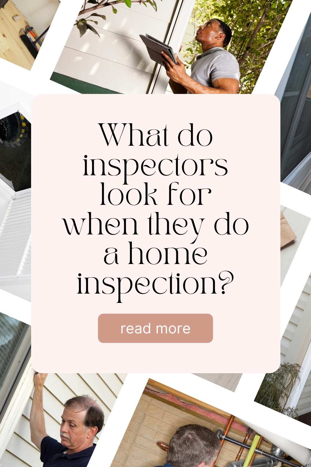 what-do-inspectors-look-for-when-they-do-a-home-inspection-the