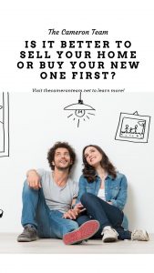 Is it Better to Sell Your Home or Buy Your New One First Pinterest