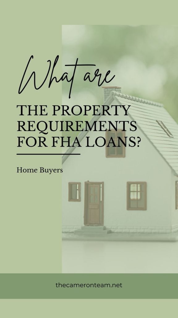 What are the Property Requirements for FHA Loans?