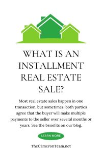 What is an Installment Real Estate Sale?