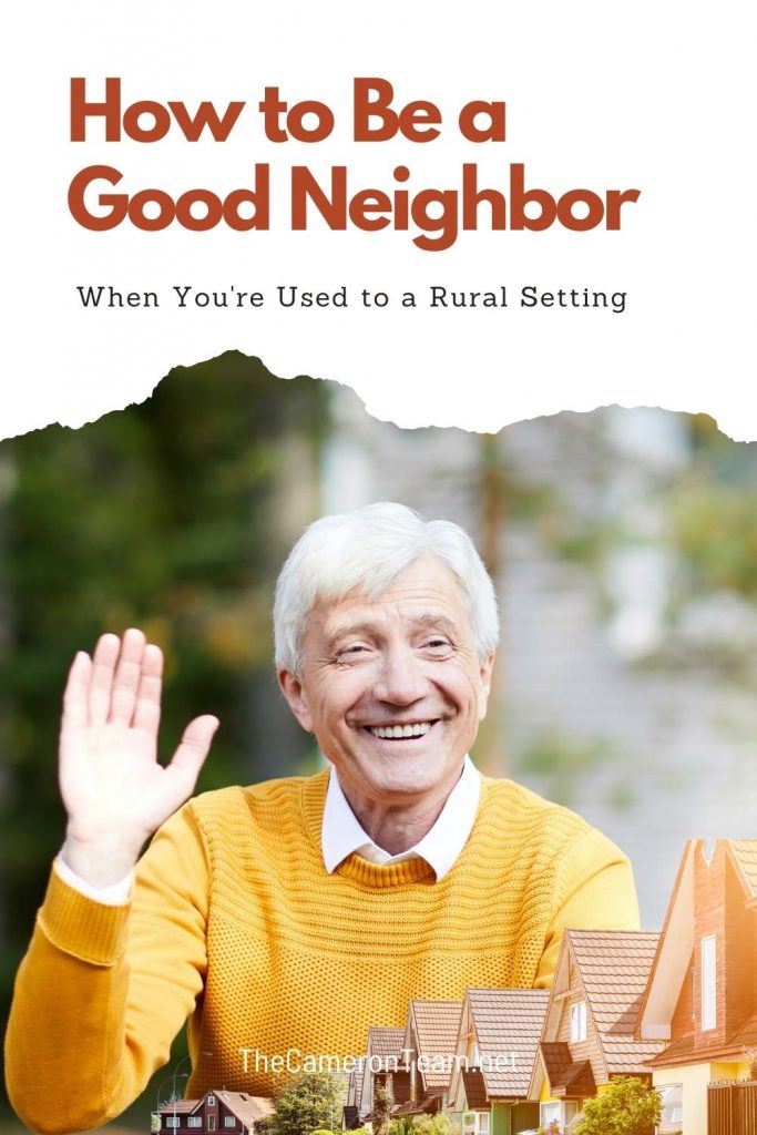How to Be a Good Neighbor When You're Used to a Rural Setting