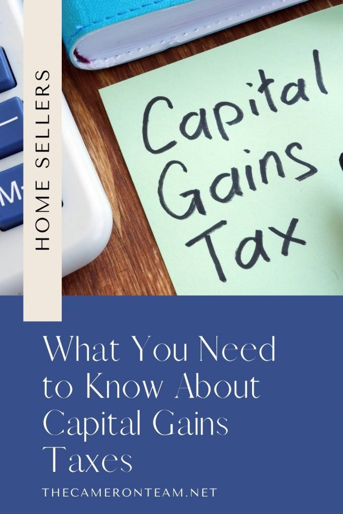 What You Need to Know About Capital Gains Taxes