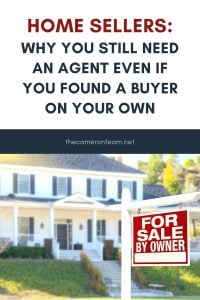 Why You Still Need an Agent Even If You Found A Buyer On Your Own