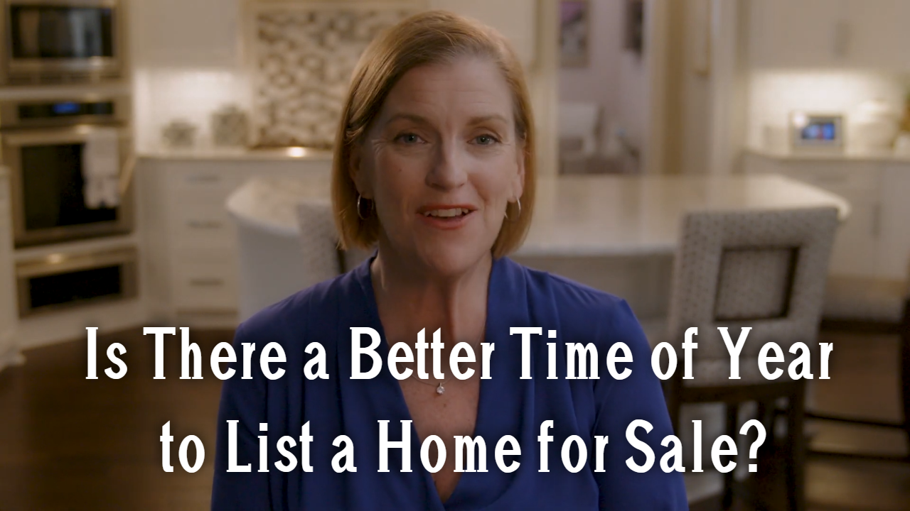 Is There a Better Time of Year to List a Home for Sale