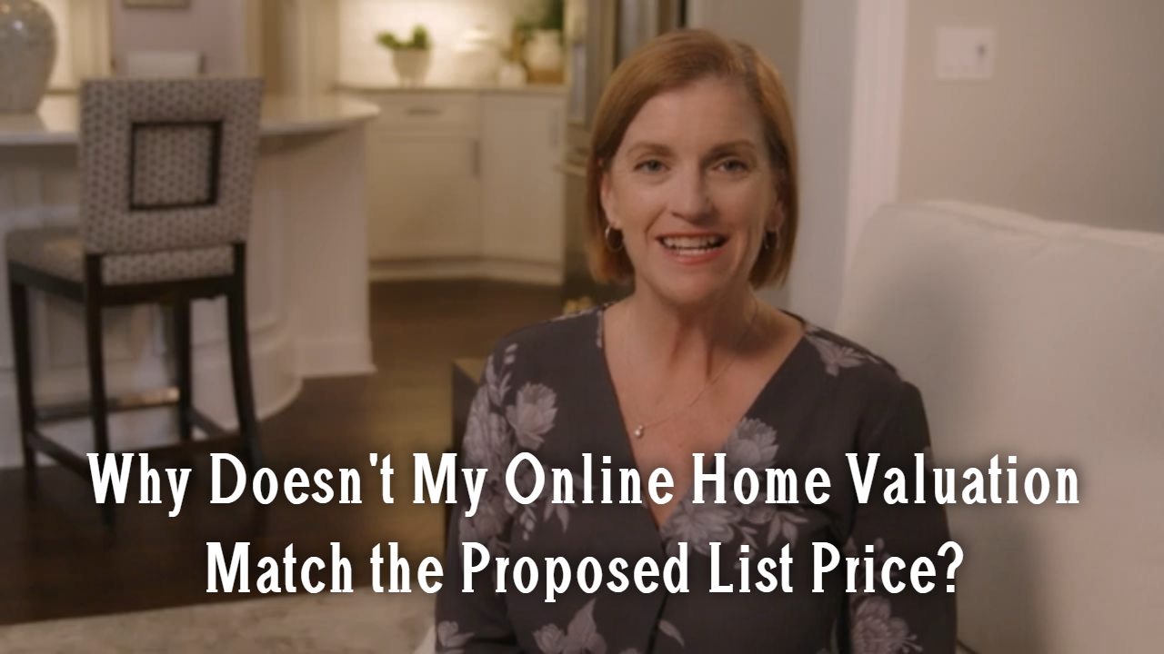 Why Doesn't My Online Home Valuation Match the Proposed List Price?