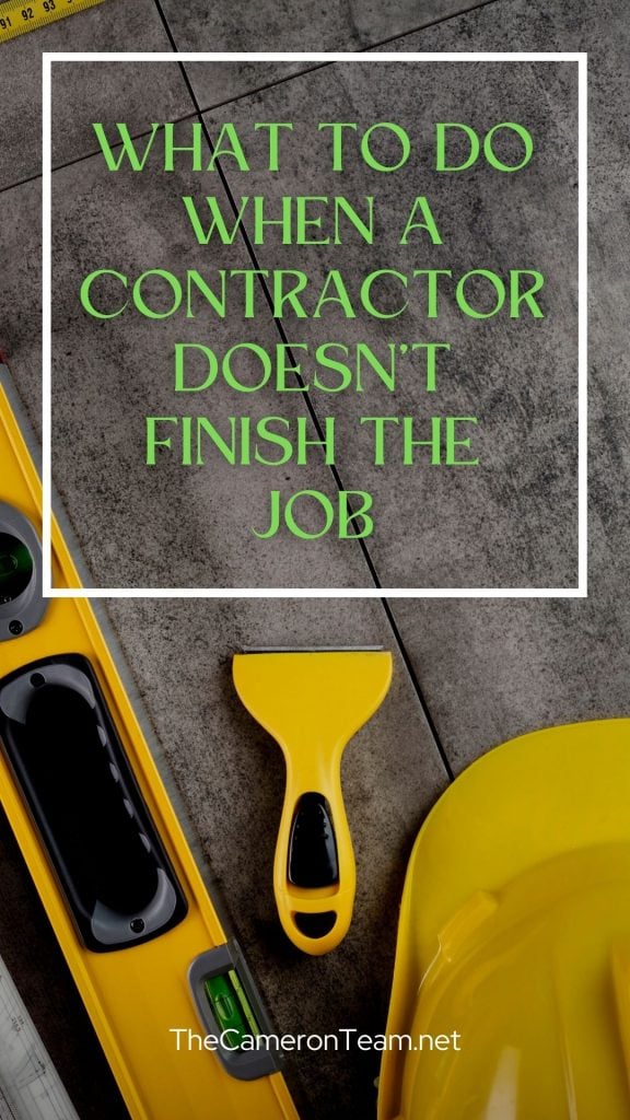 What to Do When a Contractor Doesn’t Finish the Job