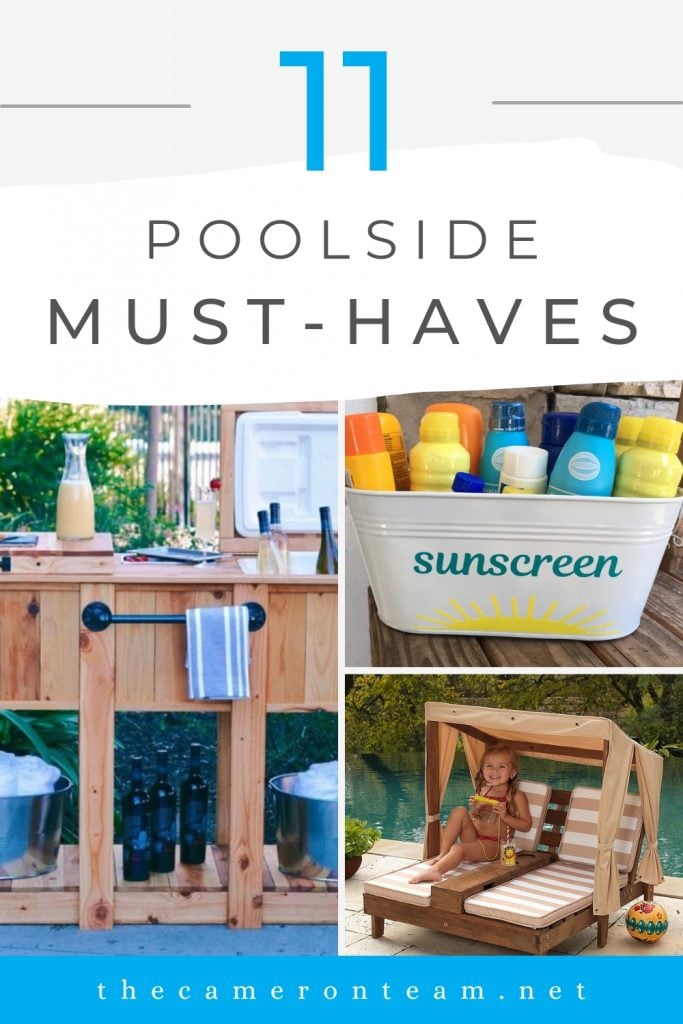 "11 Poolside Must-Haves" and 3 pictures of a sunscreen bucket, ice chest, and kid lounger