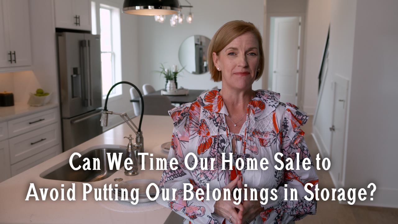 Can We Time Our Home Sale to Avoid Putting Our Belongings in Storage