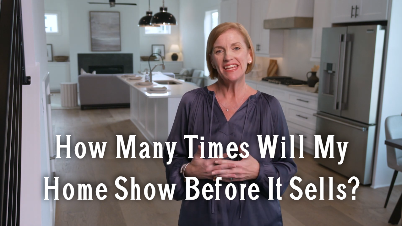 How Many Times Will My Home Show Before It Sells