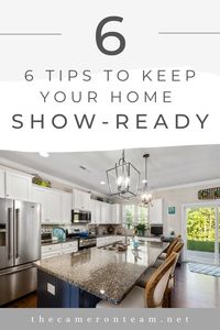 6 Tips To Keep Your Home Show-Ready At All Times