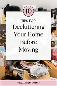 10 Tips for Decluttering Your Home Before Moving