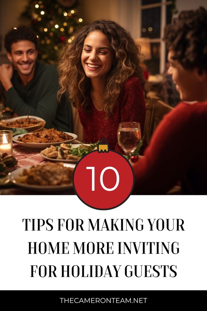 10 Tips for Making Your Home More Inviting for Holiday Guests