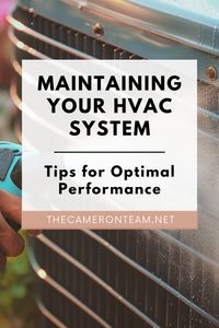 Maintaining Your HVAC System: Tips for Optimal Performance