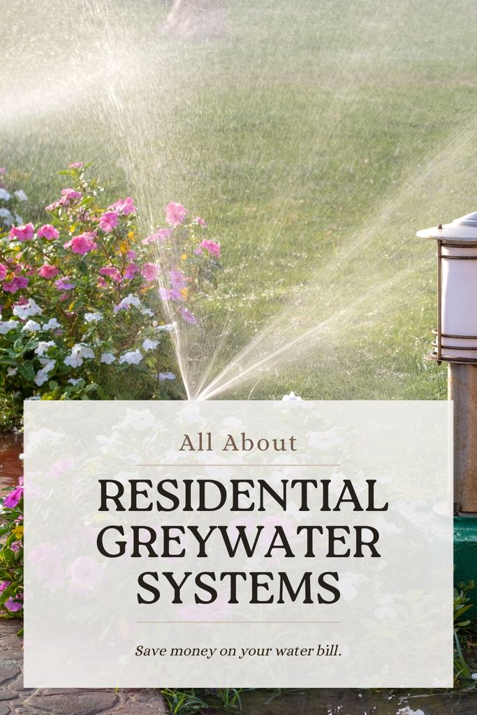 All About Residential Greywater Systems