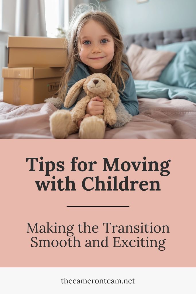 Tips for Moving with Children: Making the Transition Smooth and Exciting