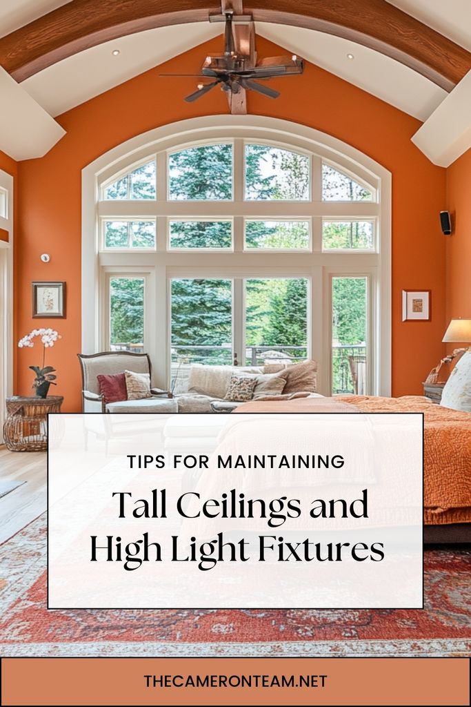 Tips for Maintaining Tall Ceilings and High Light Fixtures