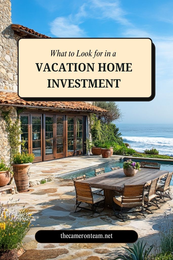 What to Look for in a Vacation Home Investment