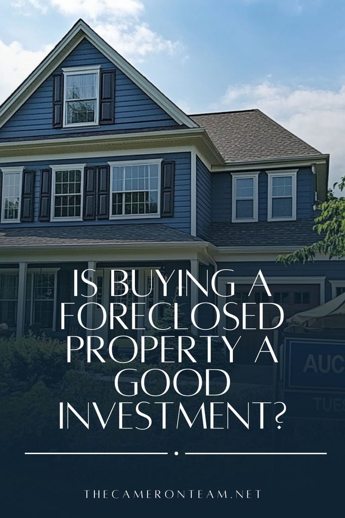 Is Buying a Foreclosed Property a Good Investment?