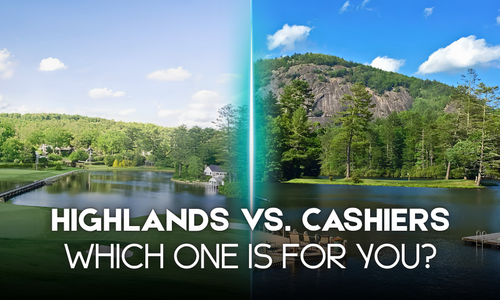 Highlands vs. Cashiers: Which Luxury Mar&hellip;