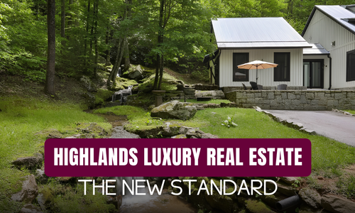 The New Standard for Highlands NC Luxury&hellip;